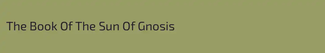 The Book Of The Sun Of Gnosis